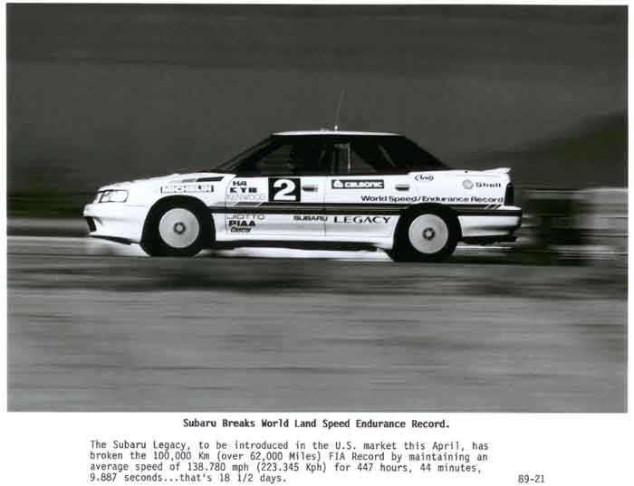 Legacy World Speed Records: For the 1990 model year, Subaru was launching the Legacy, a front-wheel drive model with optional 4-wheel drive. It was larger than previous Subaru models and had a 2.0-liter, 16-valve, turbocharged engine.